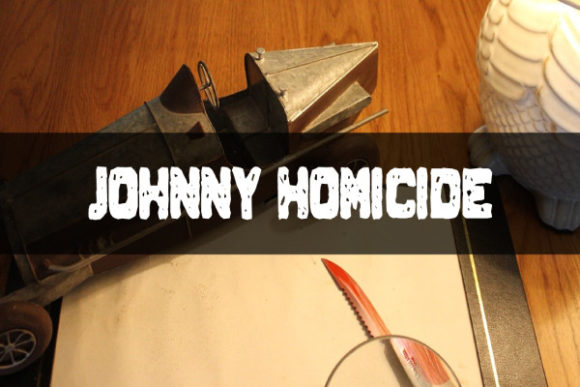 Discovering Johnny Homicide: A Font with Attitude and Edge