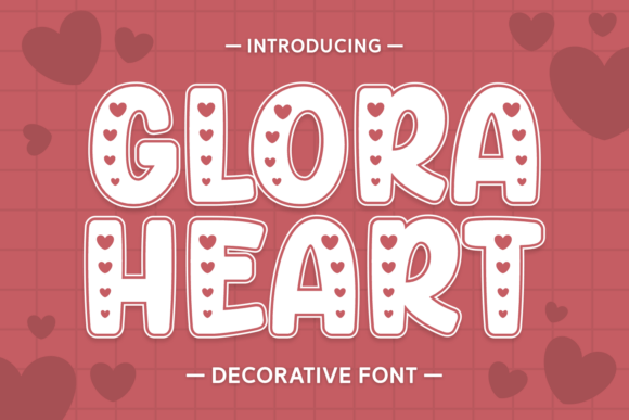 Glora Heart: A Playful Typeface for Bold Designs