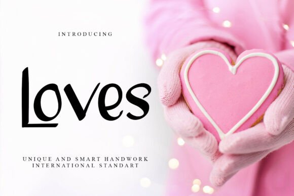Loves: A Font of Elegance and Artistry