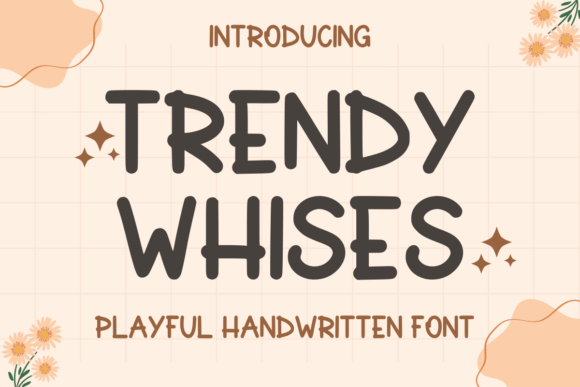 Trendy Wishes: A Playful Font for Creative Projects